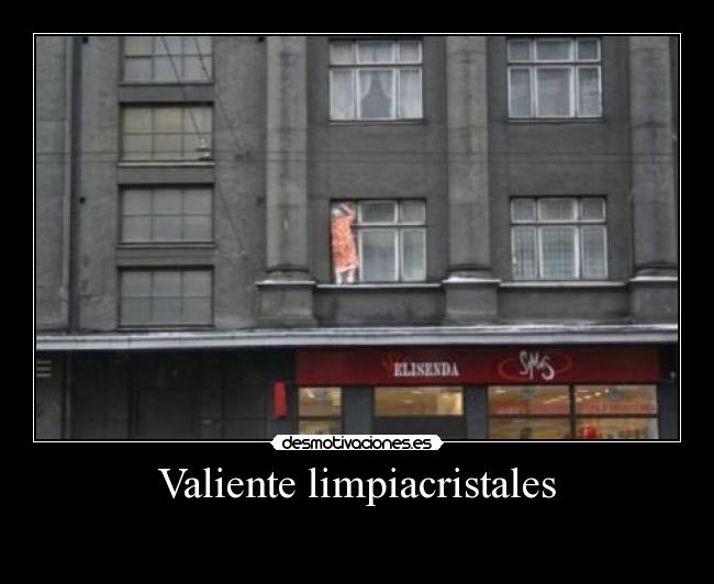 Valiente limpiacristales -