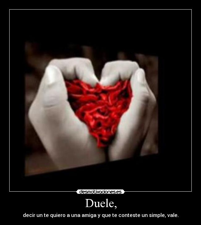 Duele, - 