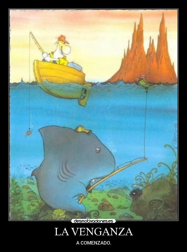 LA VENGANZA - A COMENZADO.