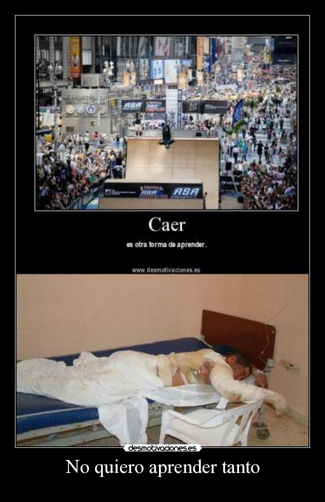 No quiero aprender tanto -