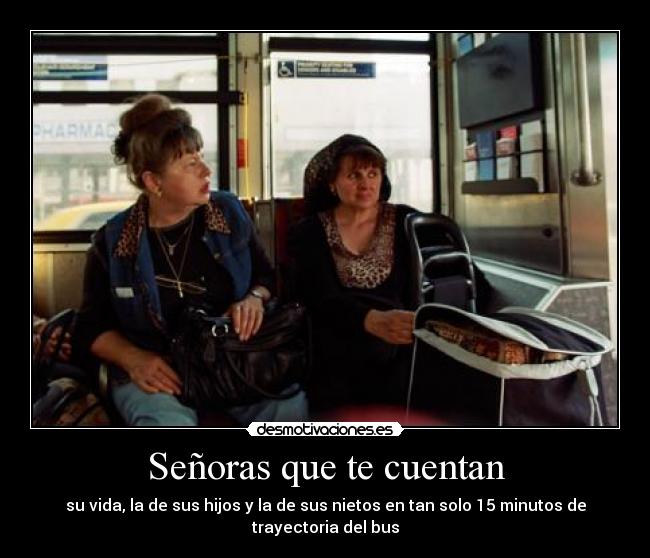 Señoras que te cuentan - su vida, la de sus hijos y la de sus nietos en tan solo 15 minutos de trayectoria del bus