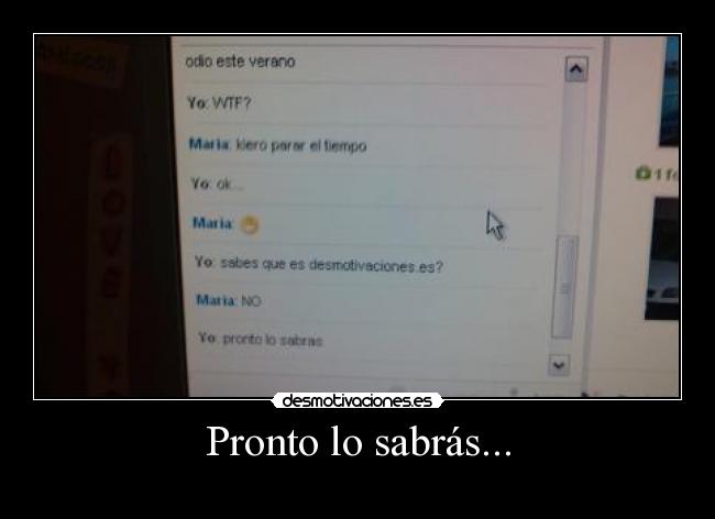 Pronto lo sabrás... -