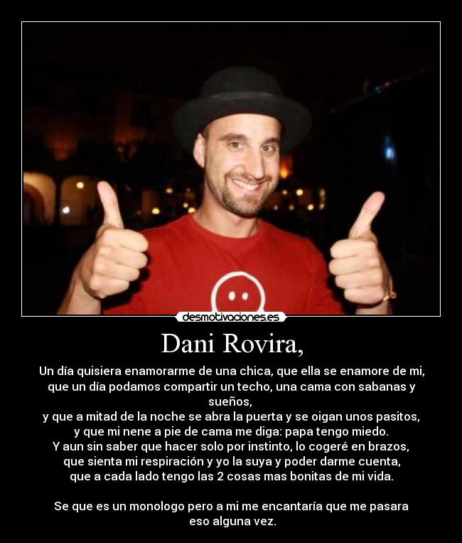 Dani Rovira, -