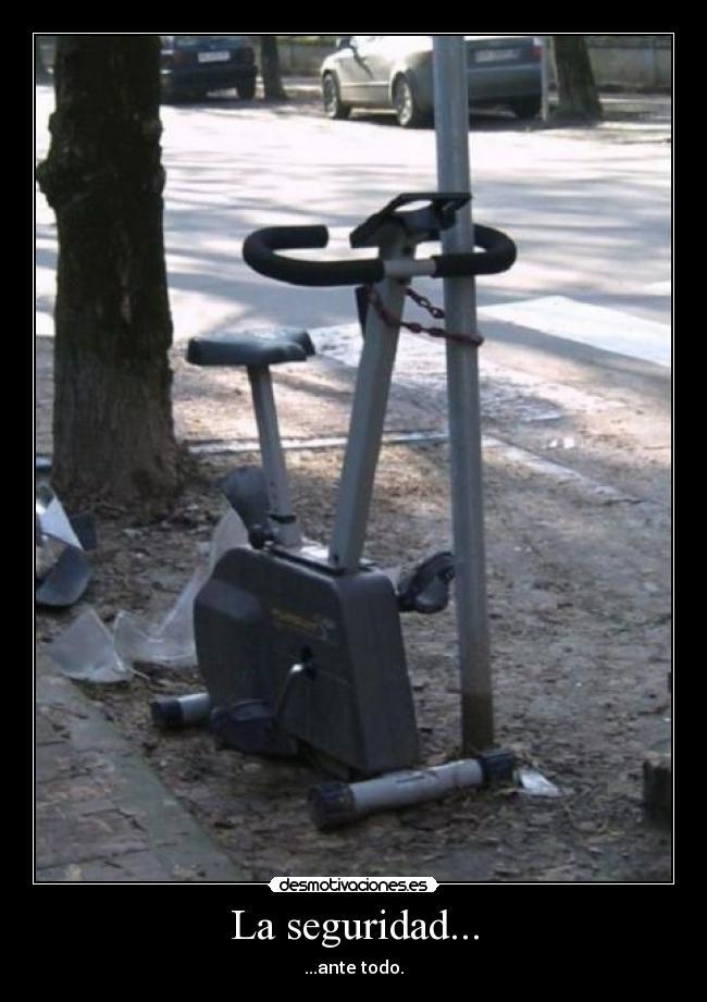 La seguridad... - ...ante todo.