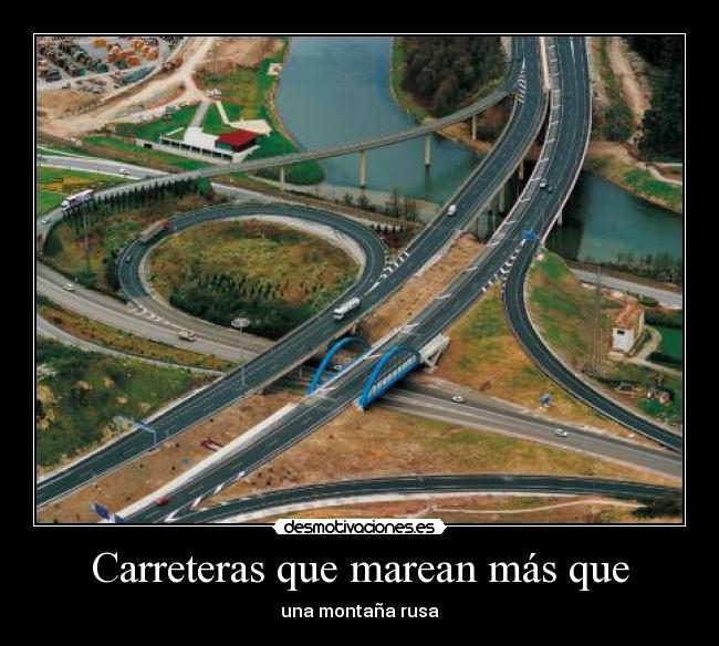 Carreteras que marean más que -