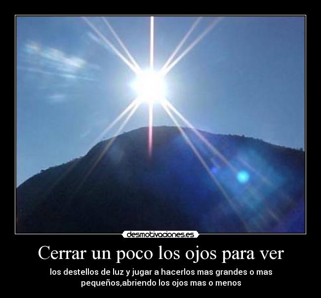 carteles cerrar poco los ojos para ver desmotivaciones