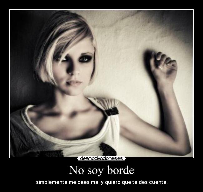 No soy borde - 