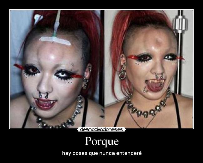 Porque - hay cosas que nunca entenderé