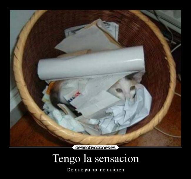 Tengo la sensacion - De que ya no me quieren