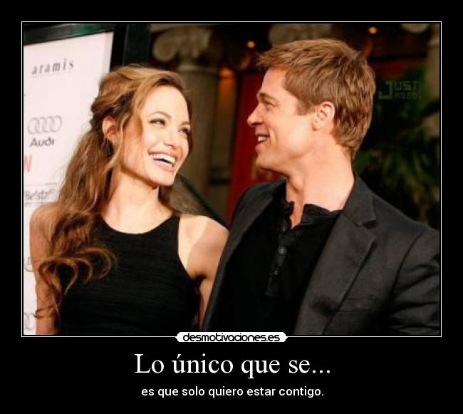 Lo único que se... - 