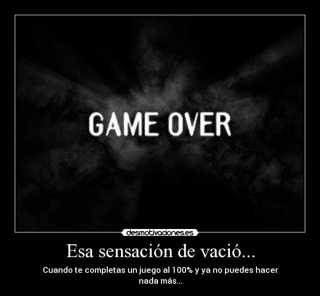 Esa sensación de vació... - 