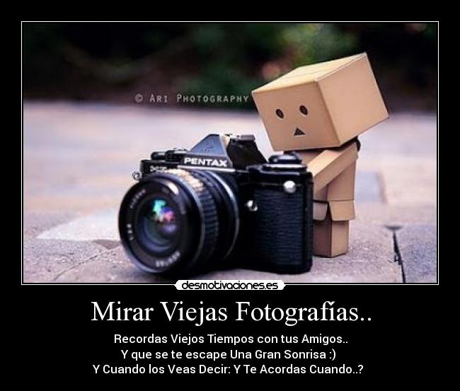 Mirar Viejas Fotografías.. - 