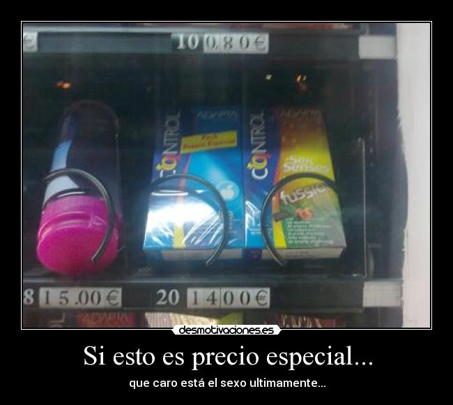 Si esto es precio especial... - que caro está el sexo ultimamente...