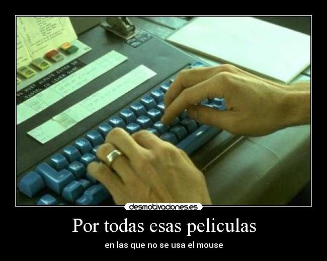 Por todas esas peliculas -