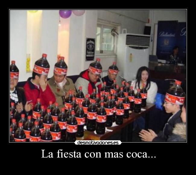 La fiesta con mas coca... - 