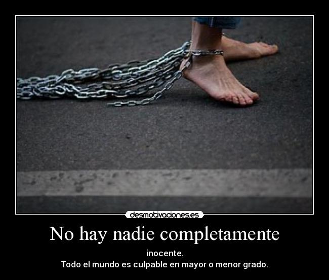 No hay nadie completamente - 
