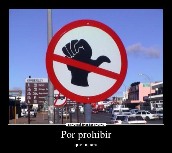 Por prohibir -