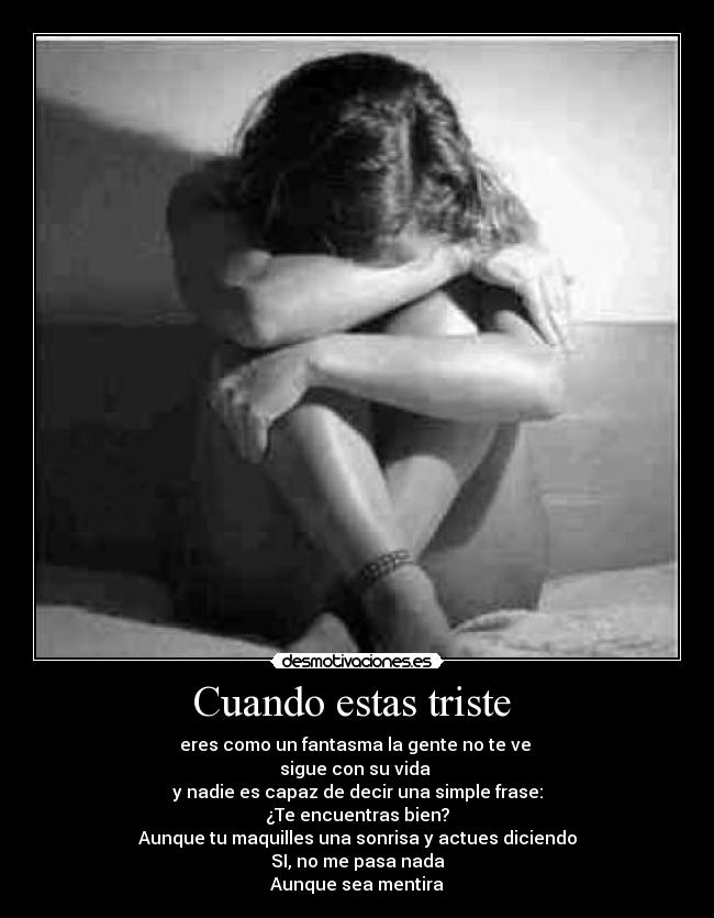 Cuando estas triste  - 