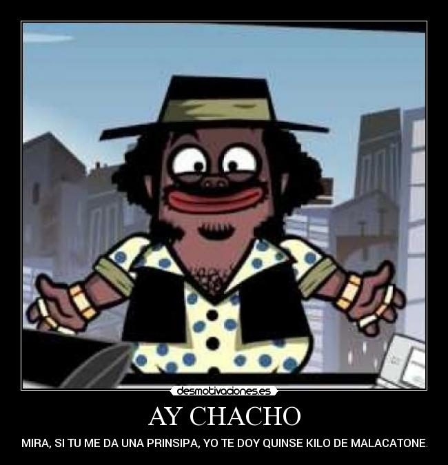 AY CHACHO - 