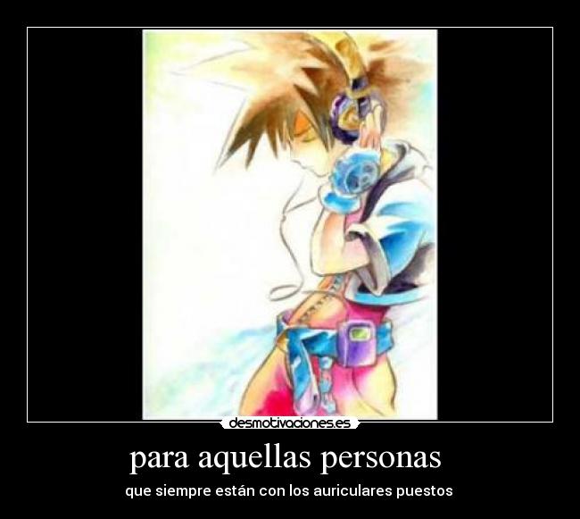 para aquellas personas  - 