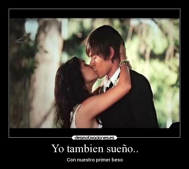 Yo tambien sueño.. -