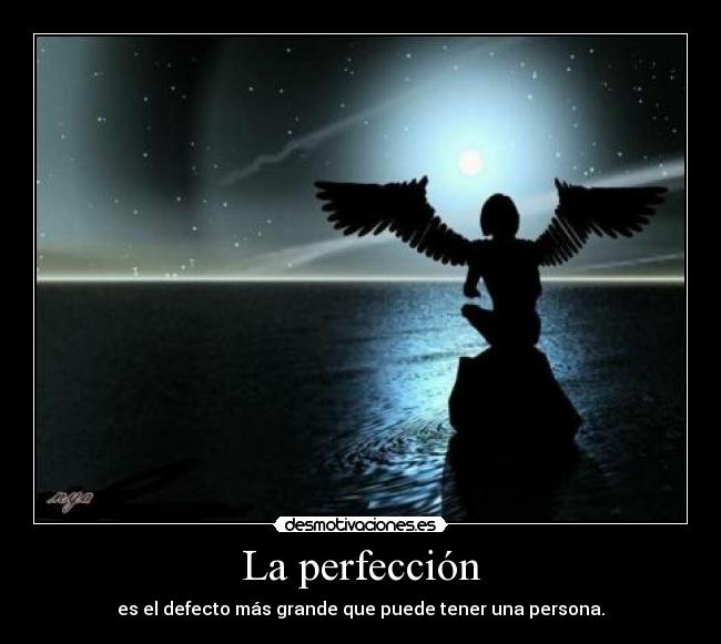 La perfección -