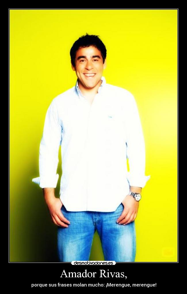 Amador Rivas, -