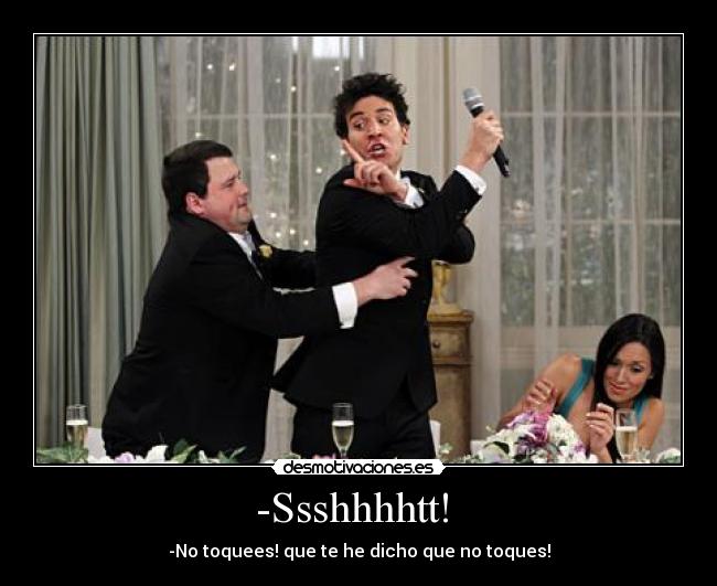 -Ssshhhhtt!  - 