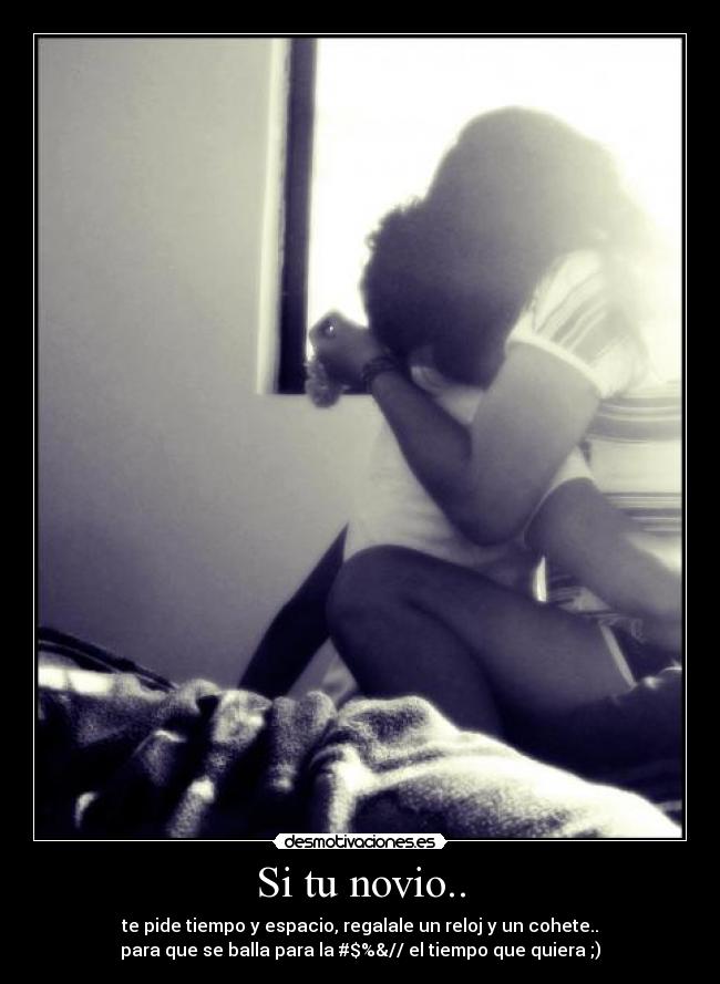 Si tu novio.. - 