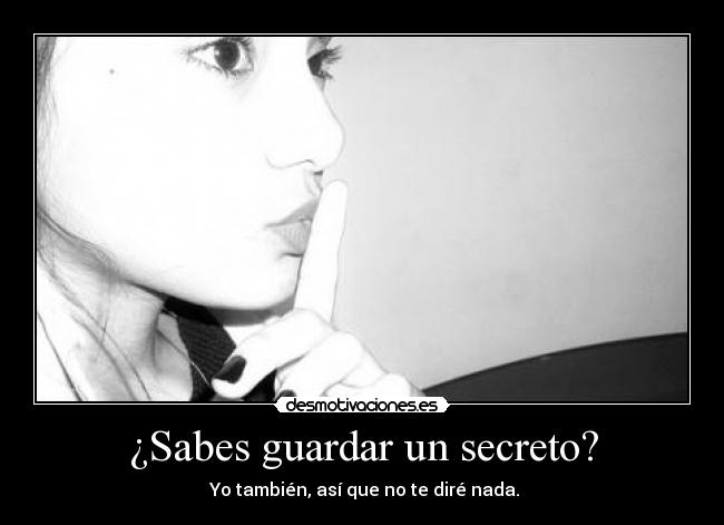 ¿Sabes guardar un secreto? - 