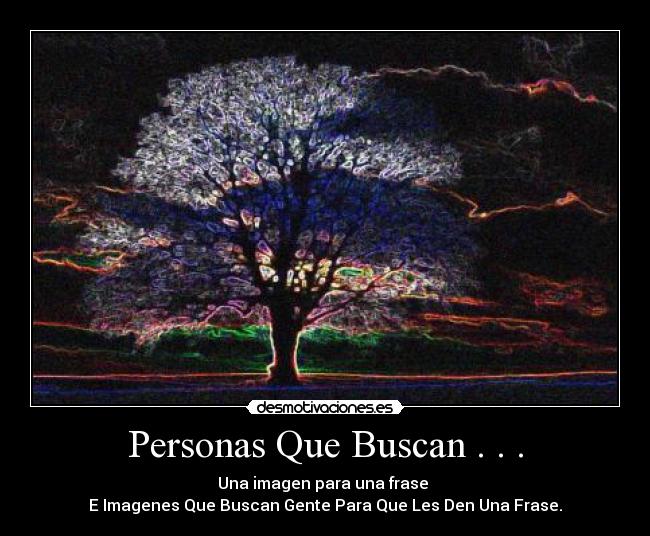 Personas Que Buscan . . . - 