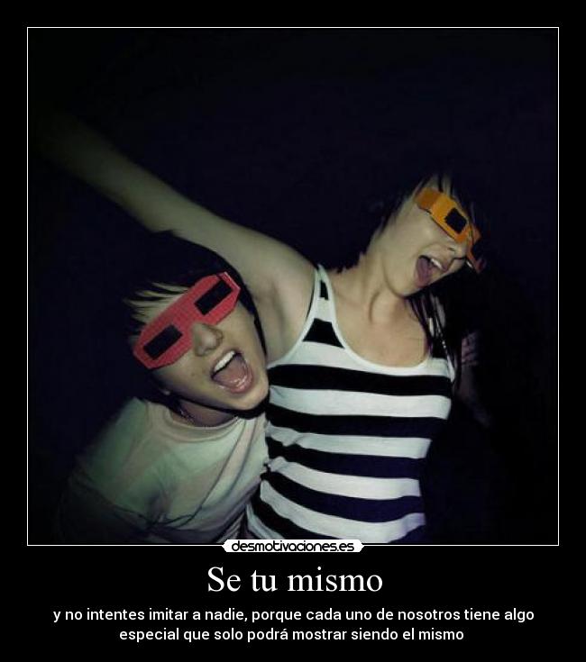 Se tu mismo -