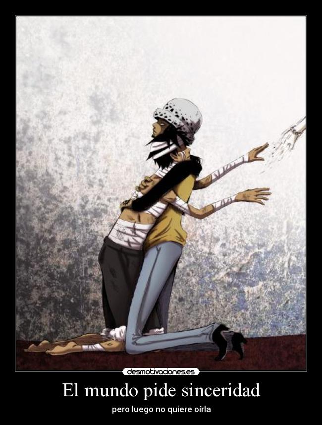 El mundo pide sinceridad - 