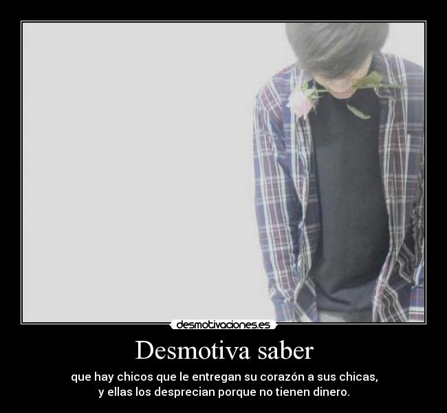 Desmotiva saber - 