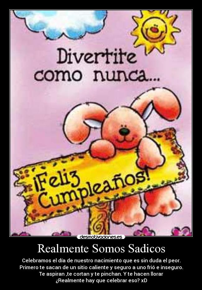 carteles cumpleanos sadicos desmotivaciones