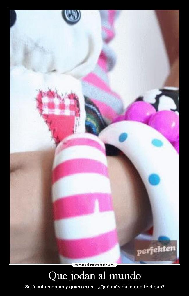 Que jodan al mundo - 