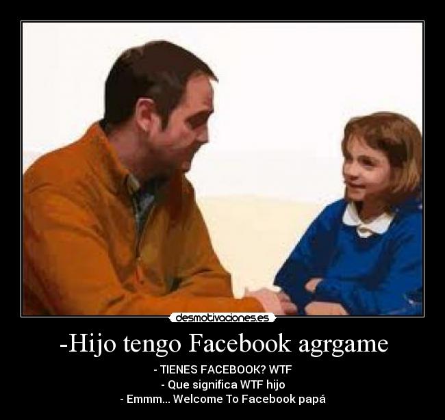 -Hijo tengo Facebook agrgame - 