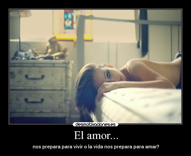 El amor... -