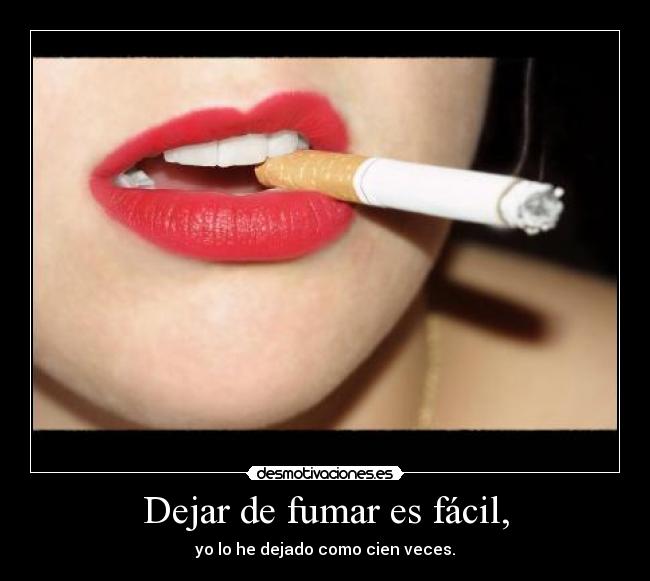 Dejar de fumar es fácil, - 