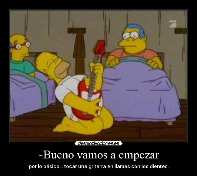 -Bueno vamos a empezar - 