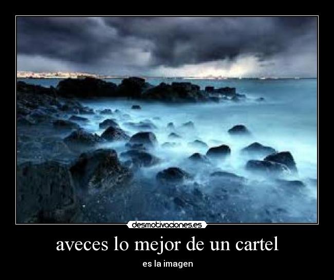 aveces lo mejor de un cartel -
