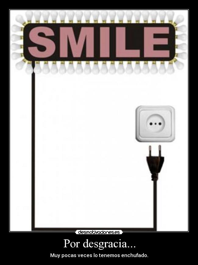 carteles enchufes sonrisa interruptor cable desmotivaciones