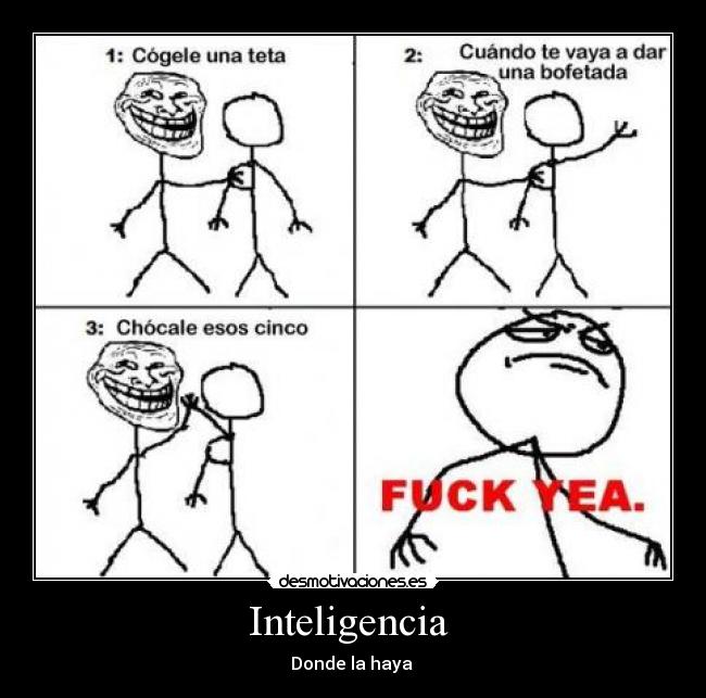 Inteligencia - Donde la haya