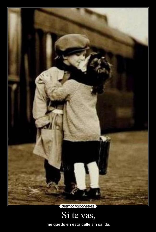 Si te vas, - 