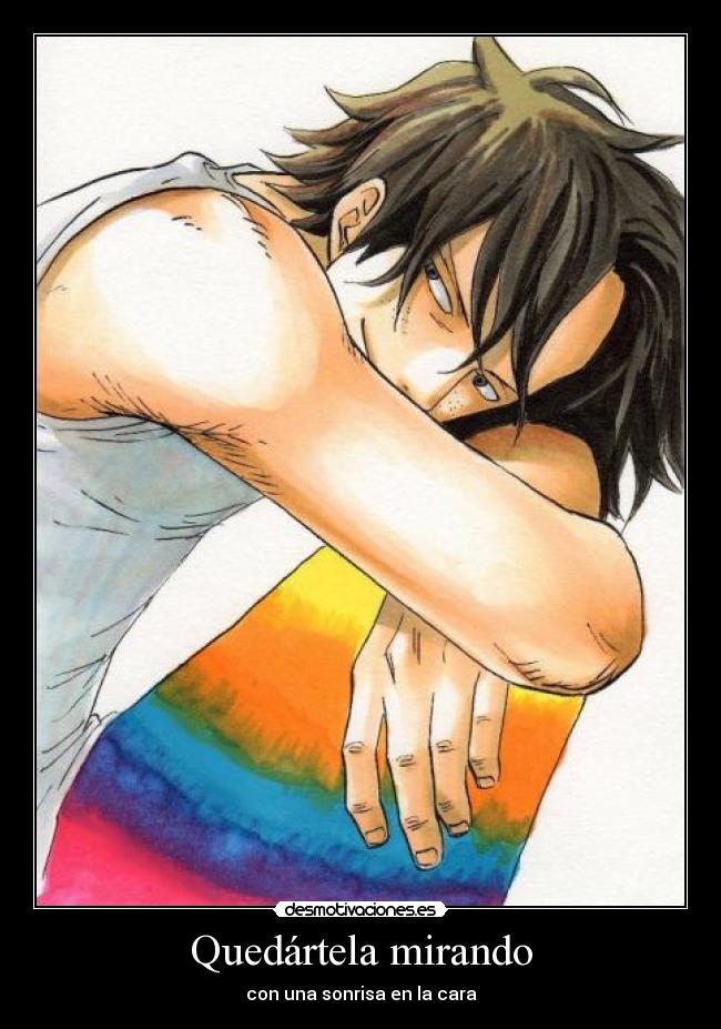 Quedártela mirando - con una sonrisa en la cara