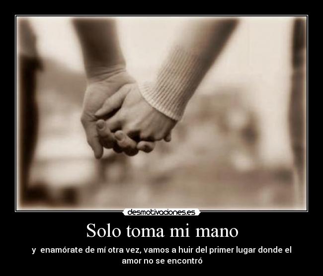 Solo toma mi mano - 