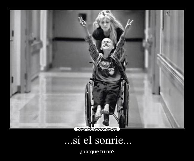 ...si el sonrie... -