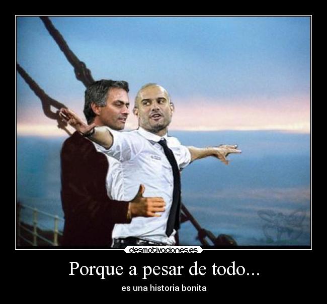 carteles mou guardiola titanic amor desmotivaciones