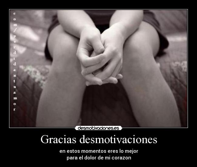 Gracias desmotivaciones -