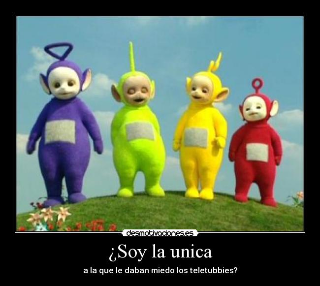 ¿Soy la unica -